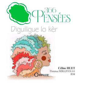 366 pensées en créole réunionnais et en français